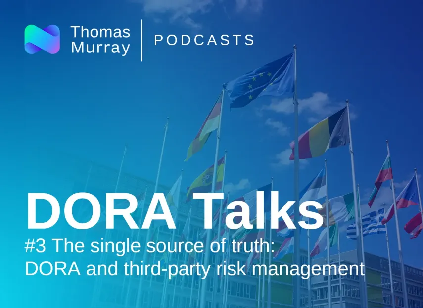 The single source of truth: DORA and third-party risk management